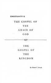 Christianity Is the Gospel of the Grace of God