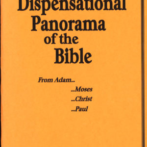 Dispensational Panorama of the Bible, A