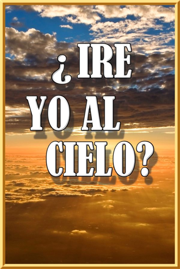 Ire Yo Al Cielo? (Am I Going to Heaven? - Spanish)