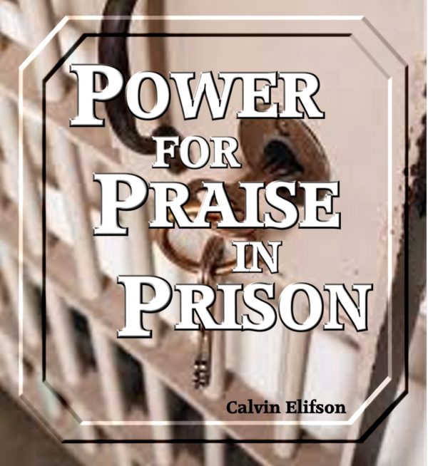 Power for Praise in Prison