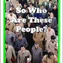 So Who Are These People?