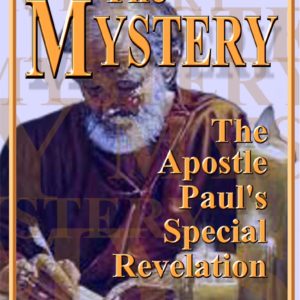 The Mystery, Paul’s Special Revelation