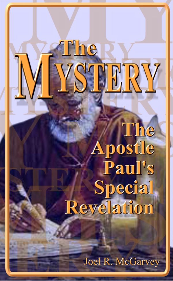The Mystery, Paul’s Special Revelation