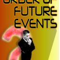 Order of Future Events, The