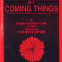 Comments on Coming Things