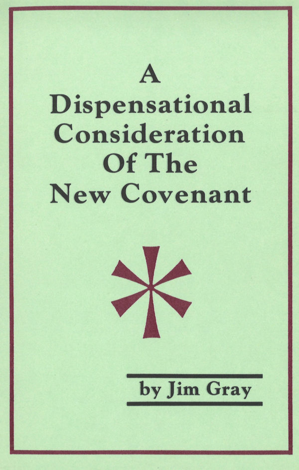 Dispensational Consideration of the New Covenant