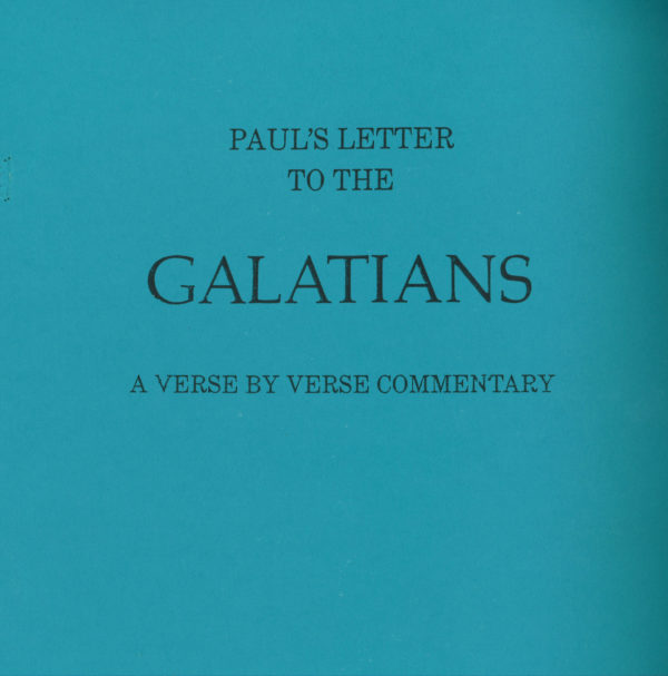 Galatians: A Verse by Verse Commentary