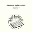 Genesis and Romans, Volumes 1&2