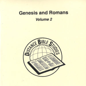 Genesis and Romans, Volume 2