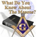 What Do You Know About the Masons?