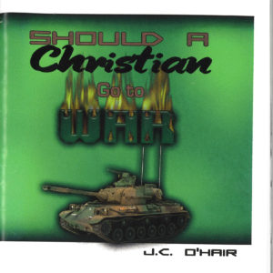 Should a Christian Go to War?