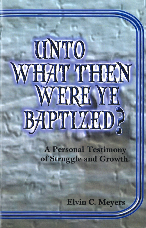 Unto What Then Were Ye Baptized?