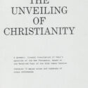 Unveiling of Christianity, The