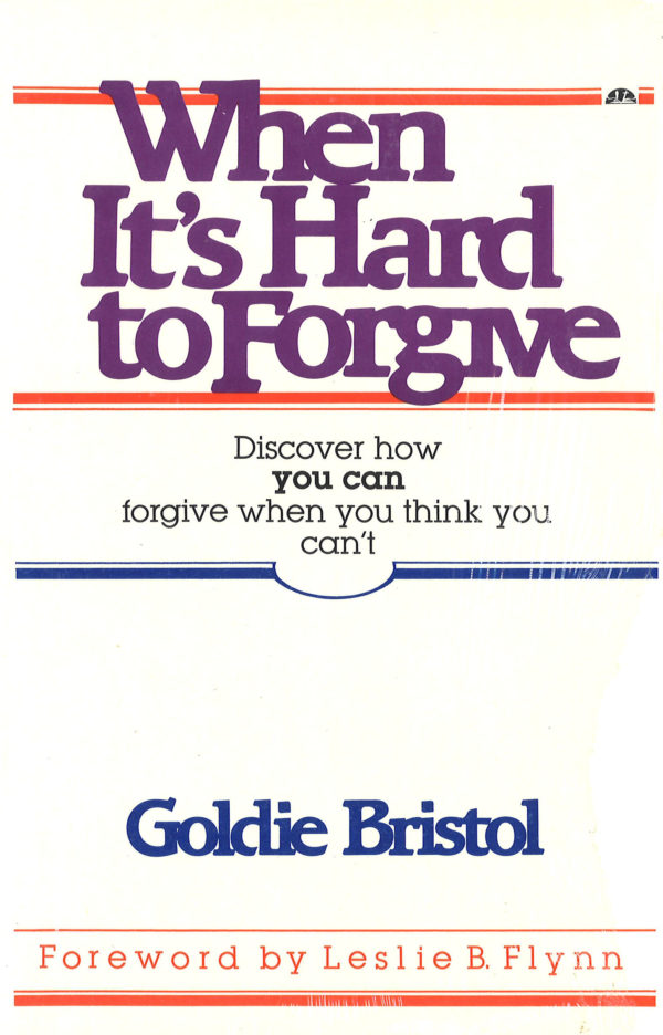 When It's Hard to Forgive, by Bristol