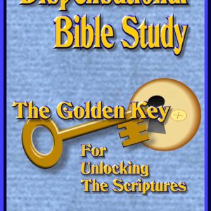 Dispensational Bible Study: The Key