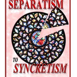 From Seperatism to Syncretism by S. Lee Homoki