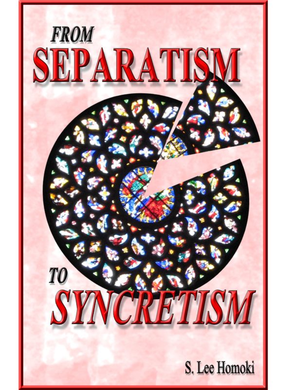 From Seperatism to Syncretism by S. Lee Homoki