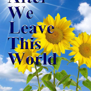 After We Leave This World