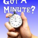 Got A Minute