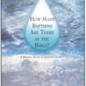 How Many Baptisms Are There in the Bible?