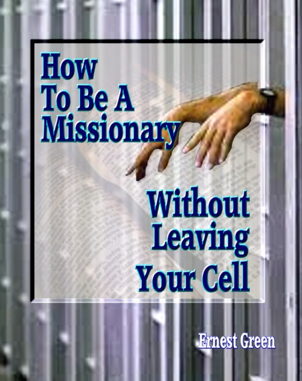 How To Be a Missionary Without Ever Leaving Your Cell