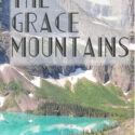 Grace Mountains, The