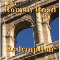Roman Road to Redemption, The