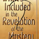 What's Included in the Revelation of the Mystery?