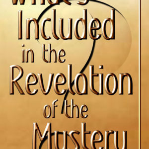 What's Included in the Revelation of the Mystery?