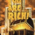 You Are Rich!