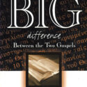 Big Difference Between the 2 Gospels, The