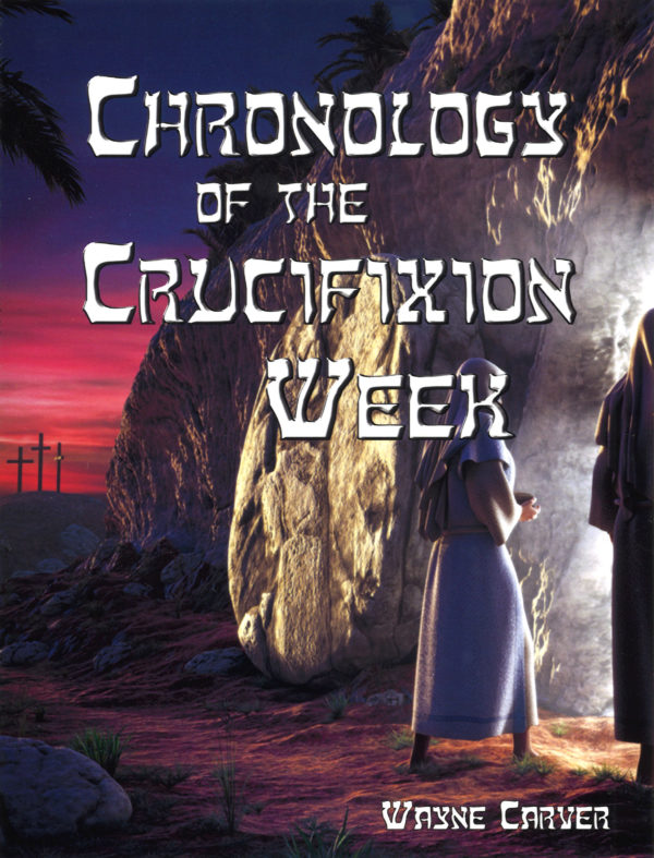 Chronology of the Crucifixion Week