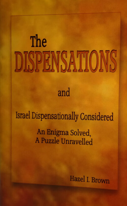 Dispensations - Israel Dispensationally Considere