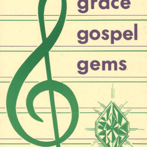 Grace Gospel Gems Songbook