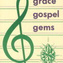 Grace Gospel Gems Songbook