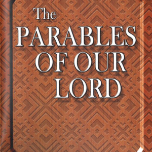 Parables of Our Lord, The