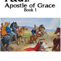 Paul: Apostle of Grace, Book 1