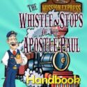 Whistle Stops of the Apostle Paul V.B.S. Program book