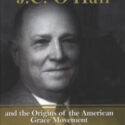 J.C. O'Hair and the Origins of the American Grace Movement