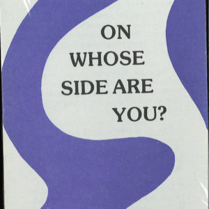 On Whose Side Are You?