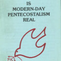 Is Modern-day Pentecostalism Real