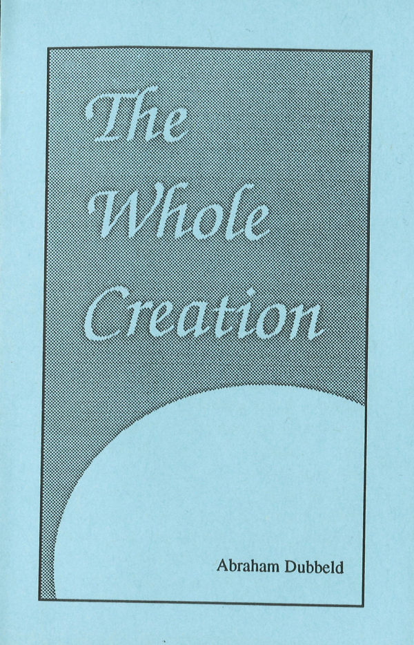 Whole Creation, The