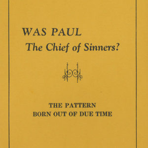 Was Paul the Chief of Sinners?