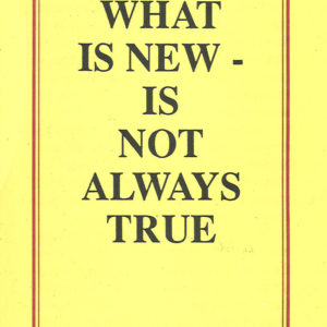 What is New is Not Always True