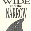 Wide and Narrow, The