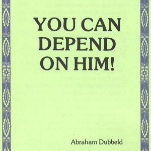 You Can Depend On Him!