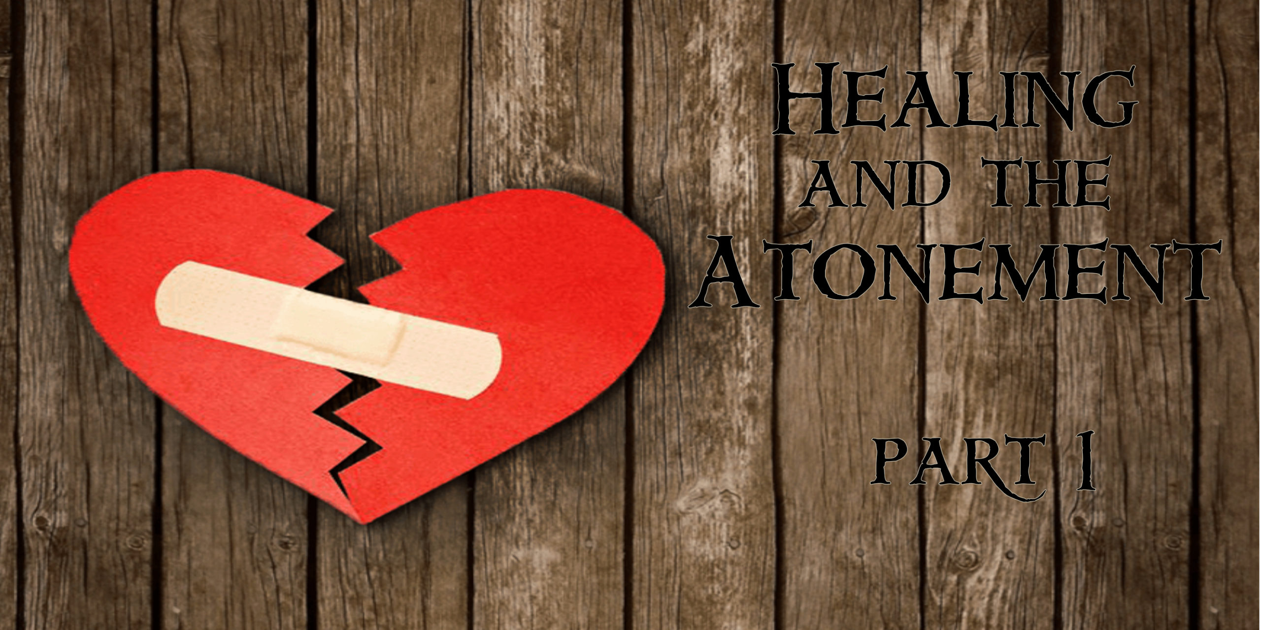 healing and the atonement 1