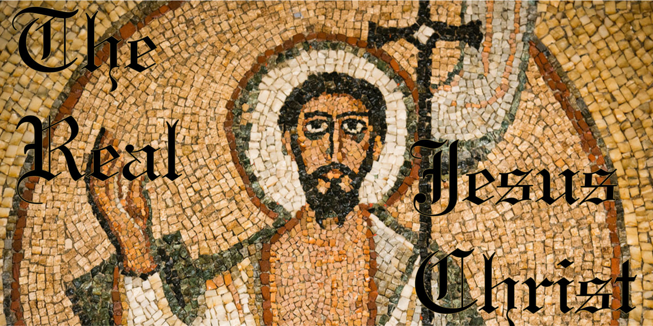 The Real Jesus Christ | Bible Doctrines to Live By