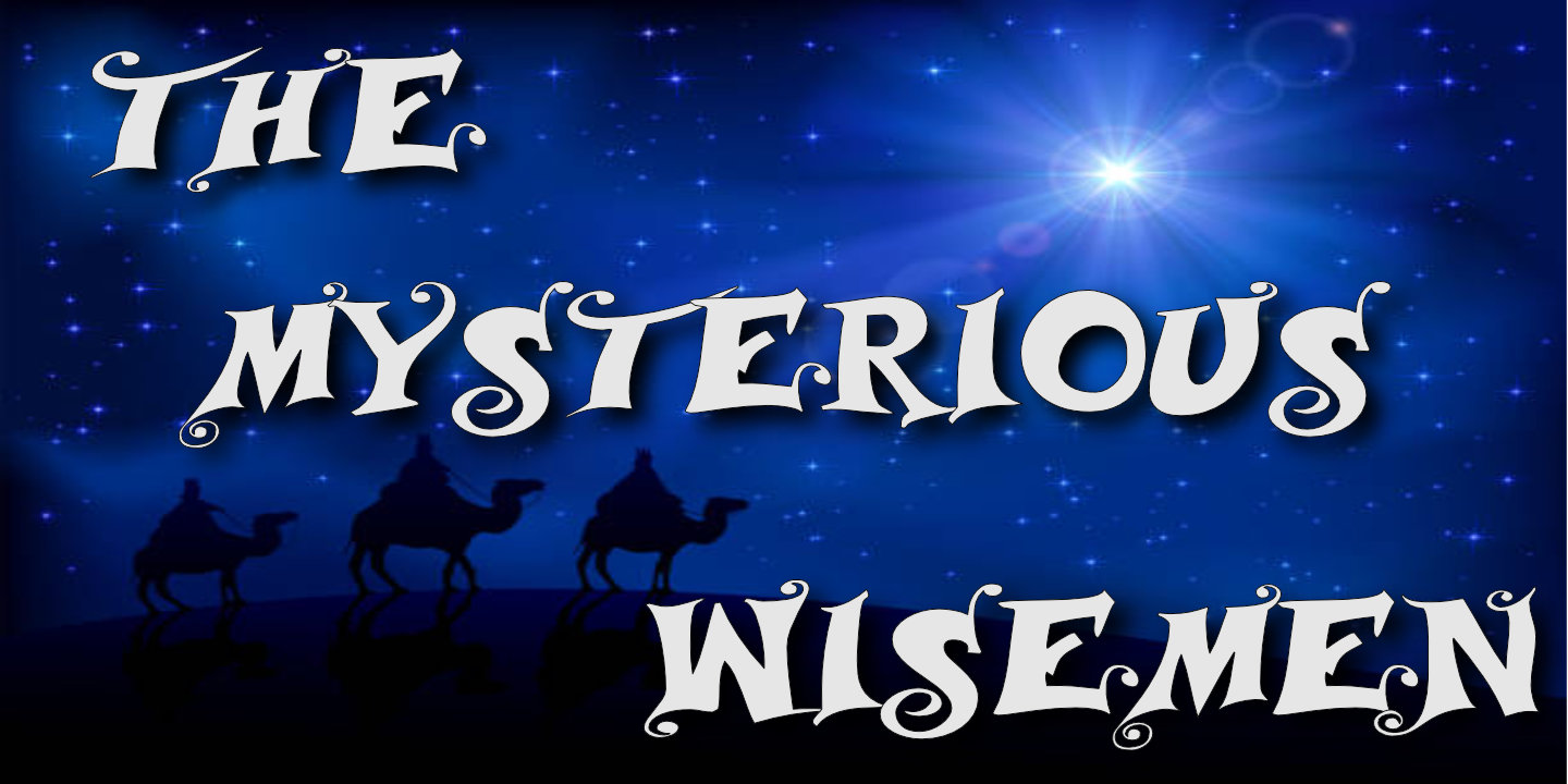 mysterious wisemen