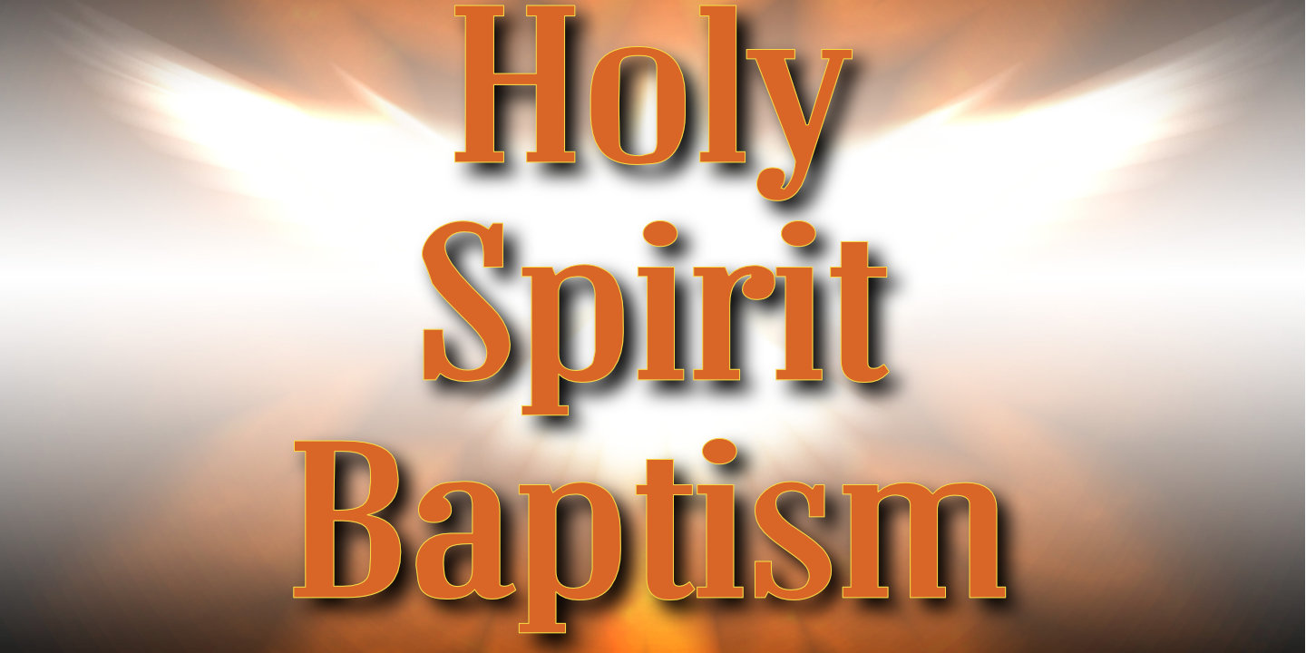 Holy Spirit Baptism